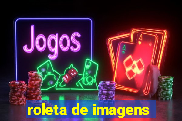 roleta de imagens